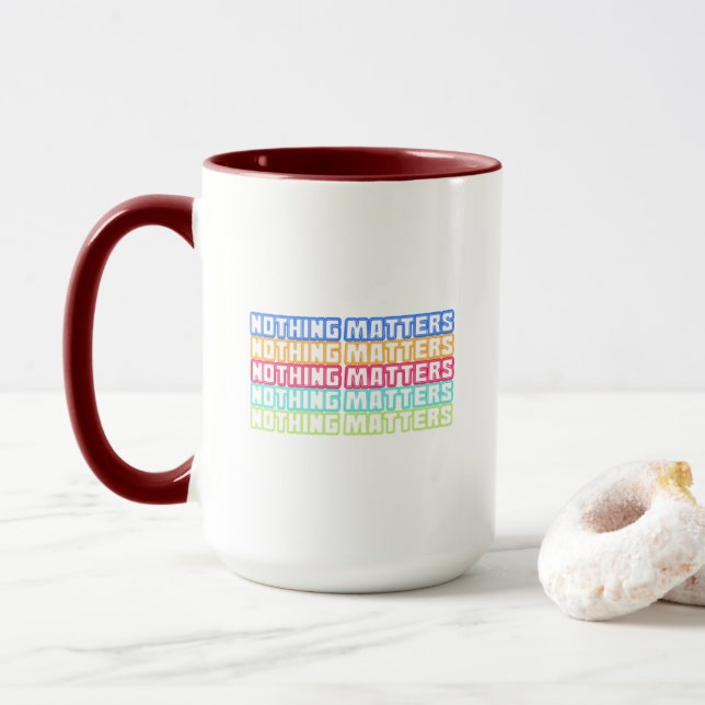 Nothing matters tasse (Mit Donut)