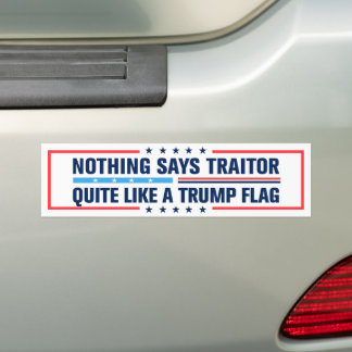 Nothing Says Traitor Quite Like a Trump Flag Autoaufkleber