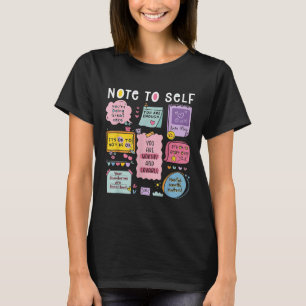 Notiz an mich selbst Psychologe Bewusstsein für ps T-Shirt