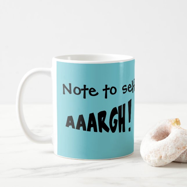Notiz für sich "AAARGH"! Kaffeetasse (Mit Donut)
