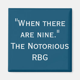Notorisches RBG-Zitat, wenn es neun Magnet gibt