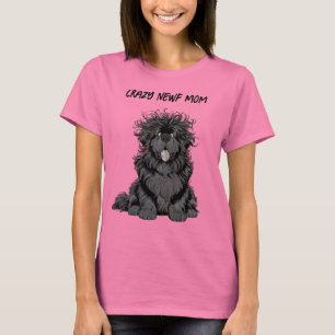 Notta Bear Verrückte Newf-Mama T-Shirt