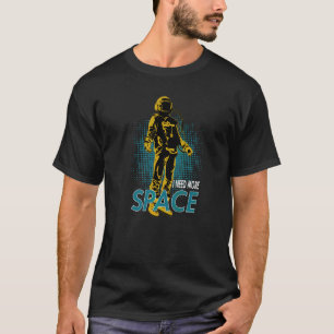 Notwendigkeit mehr Raumfahrt Astronaut Antisozial T-Shirt