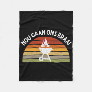 Nou Gaan Ons Braai Grillen Lovers Grilli Fleecedecke