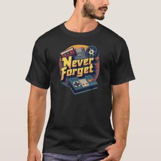 N'oubliez jamais Cassette Bande VHS Gamer T-Shirt