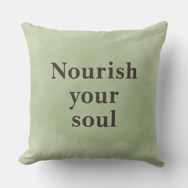 Nourish your soul Minimalist Quote Sage Green   Kissen (Vorderseite)