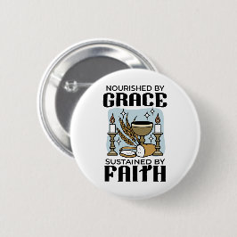 Nourished by Grace, Sustained by Faith Design Button
