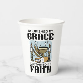 Nourished by Grace, Sustained by Faith Design Pappbecher