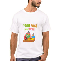 Nourriture d'abord, discussion après - T-shirt drô
