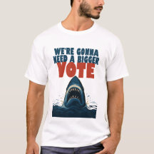 Nous aurons besoin d'un t-shirt avec un vote plus