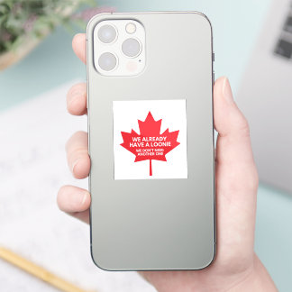 Nous avons déjà Loonie Petit Sticker Vinyl