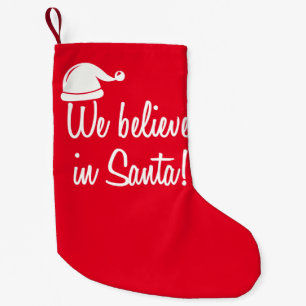 NOUS CROYONS À PÈRE NOËL ! Chaussette de Noël