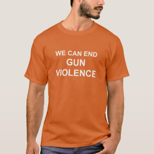 Nous pouvons finir le T-shirt de violence armée