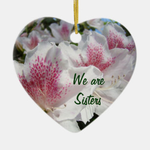 Nous sommes Sœurs ! Ornements Azalées Roses Blanch