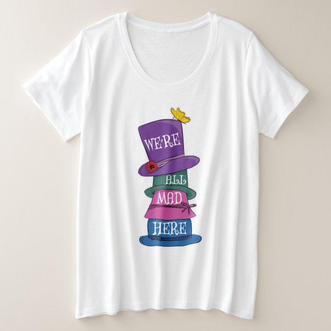 Nous sommes tous fous ici Mad Hatter Alice au pays (Design devant)