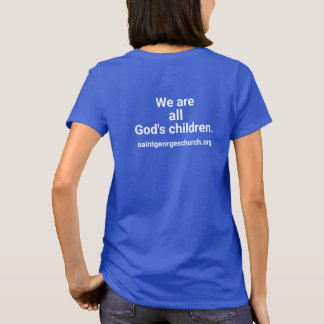 Nous sommes tous les enfants de Dieu. T-shirt /St.
