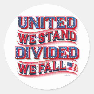 Nous Sommes Unis, Divisés Nous Tombons Stickers