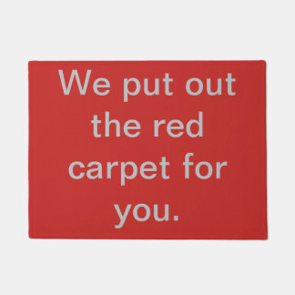Nous vous avons mis le tapis rouge