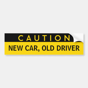 Nouvelle voiture, vieux chauffeur drôle Sticker d