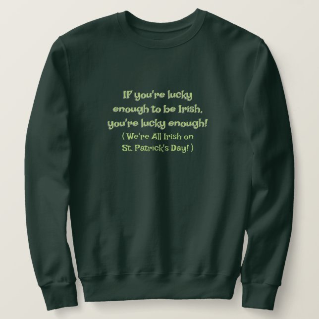 NOVELTY IRISH PARTY ATTIRE/LUCKY SEIN IRISH SWEATSHIRT (Design vorne)