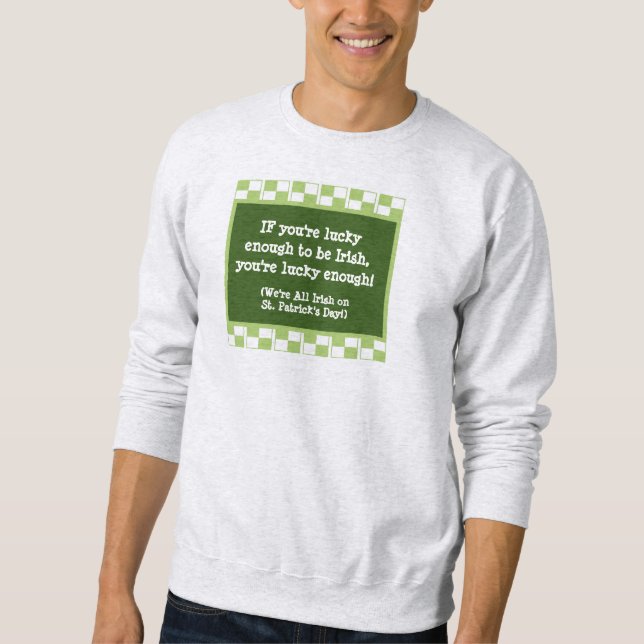 NOVELTY IRISH PARTY ATTIRE/LUCKY SEIN IRISH SWEATSHIRT (Vorderseite)