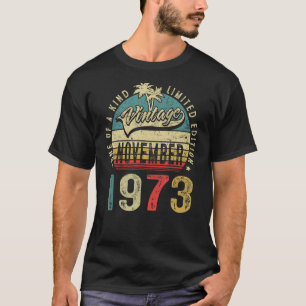 November 1973 49 Jahre alt 49. Geburtstag Männer F T-Shirt