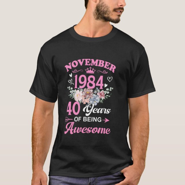 November 1984 40 Jahre alt, Phantastisch geburt zu T-Shirt (Vorderseite)