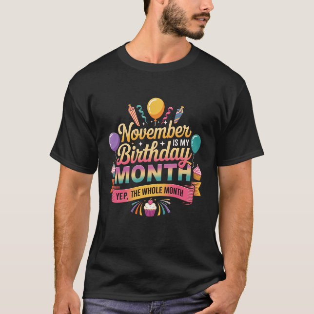 November Birthday Month Whole Celebration Party Cu T-Shirt (Vorderseite)