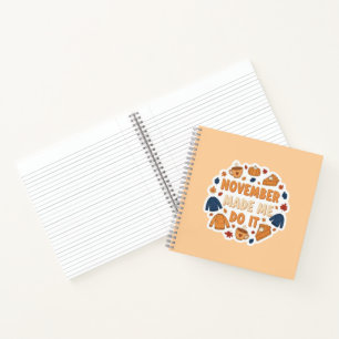 November brachte mich dazu - Lustiges Herbst-Desig Notizbuch