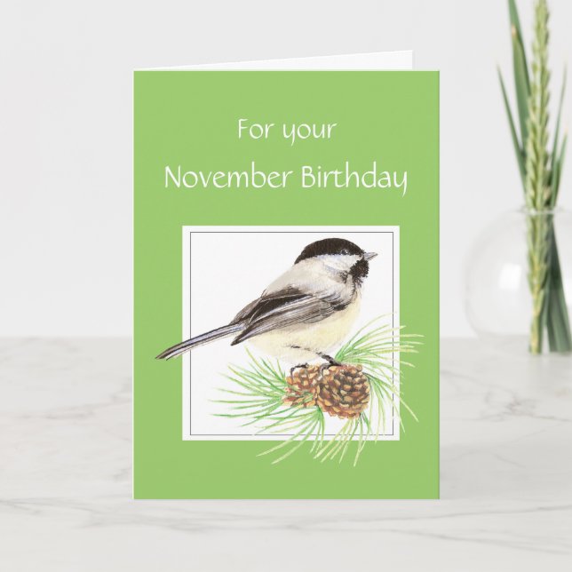 November Geburtstag, Chickadee, Bird Karte (Vorderseite)