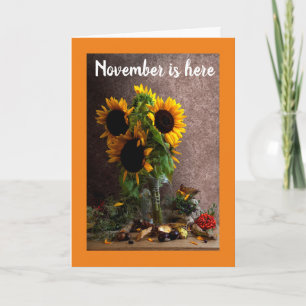 NOVEMBER IST HIER / IHR GEBURTSTAG IST HIER! KARTE