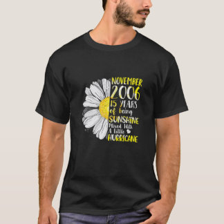 November Mädchen 2006 15 Jahre alt 15 Sonnenschein T-Shirt