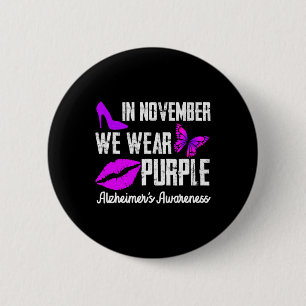 November Wir tragen Lila Alzheimerheimer-Awarenes Button
