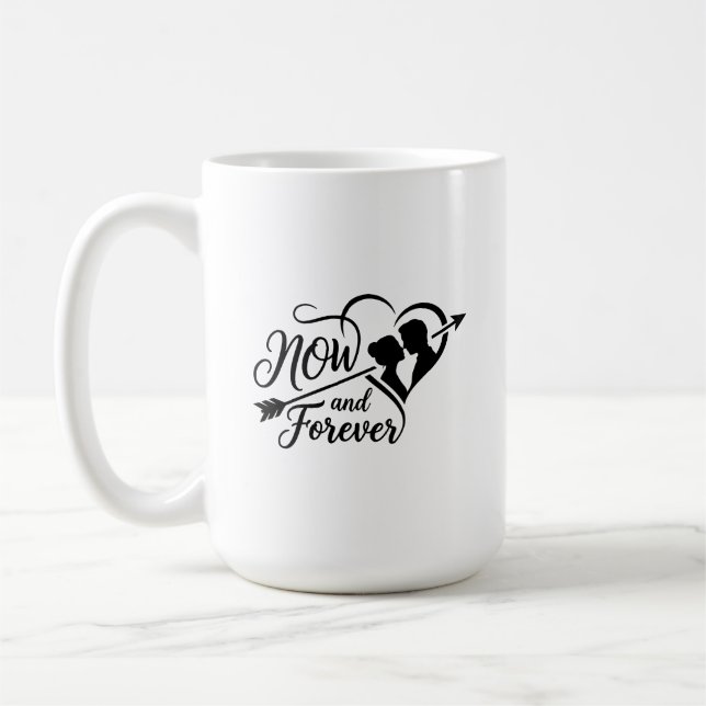 Now and Forever Wedding Timeless Anniversary & Eng Kaffeetasse (Links)