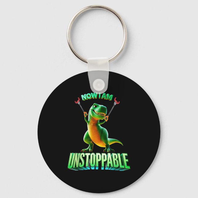Now I Am Unstoppable Funny T-rex Tyrannosaurus Din Schlüsselanhänger (Vorderseite)