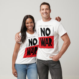 NoWar!!!!T-Shirt T-Shirt