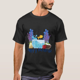 Nowruz 2022 Norooz Haftsin Fish Bowl Nowruz Mobara T-Shirt