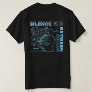 NØX STUDIOS — SCHWEIGEN ZWISCHEN DEN LIEDERN. T-Shirt