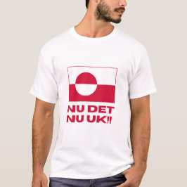Nu Det Nu Uk Greenland is not for sale - T-shirt