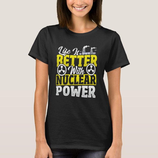 Nuclear Engineer Physics Nuclear Power T-Shirt (Vorderseite)