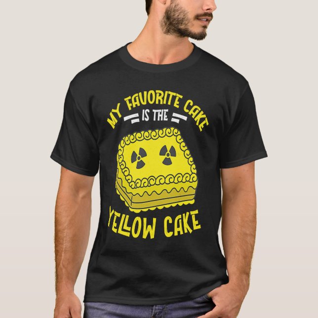 Nuclear Engineer The Yellowcake  Radiation T-Shirt (Vorderseite)