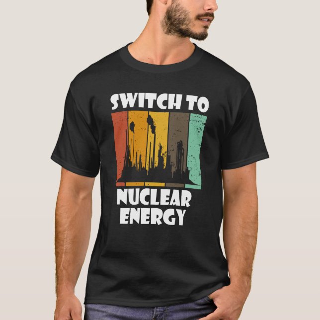 Nuclear Engineering Medicine Switch to Nuclear Pow T-Shirt (Vorderseite)
