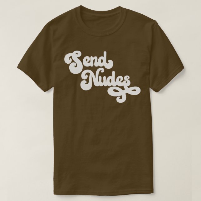 Nudes senden T-Shirt (Design vorne)