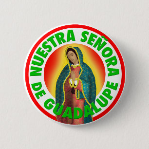 Nuestra Señora De Guadalupe Button