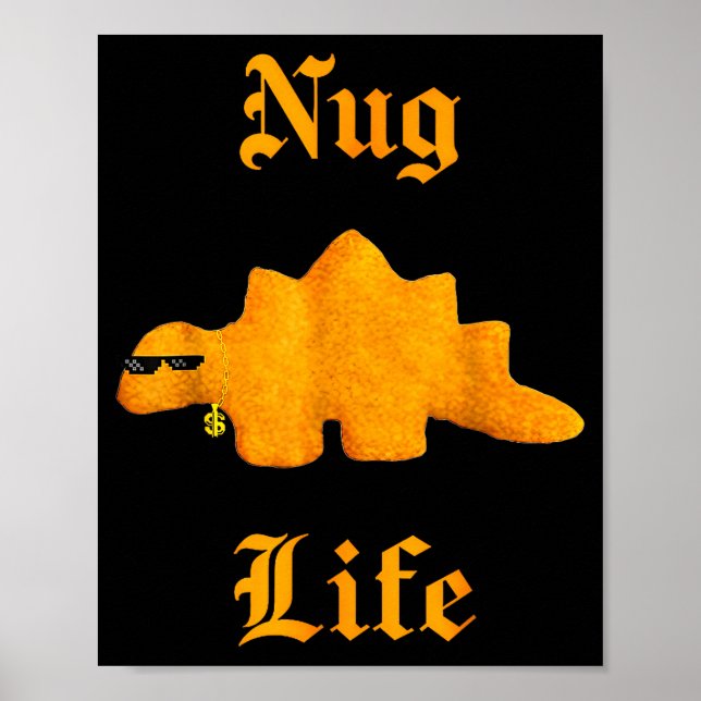 Nug Life Dinosaur Chicken Nugget Funny Retro  Poster (Vorne)