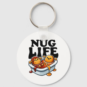 Nug Life Funny Chicken Nuggets in Grillen Sauce Ca Schlüsselanhänger
