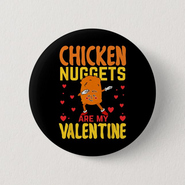 Nuggets für Hühner sind meine Valentine Funny Nugg Button (Vorderseite)