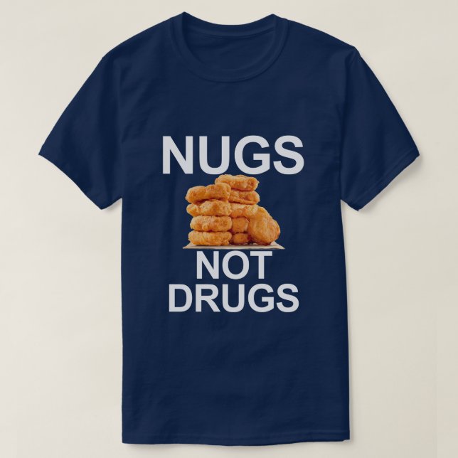 NUGS KEINE DROGEN, CHICKEN NUGGET T-Shirt (Design vorne)