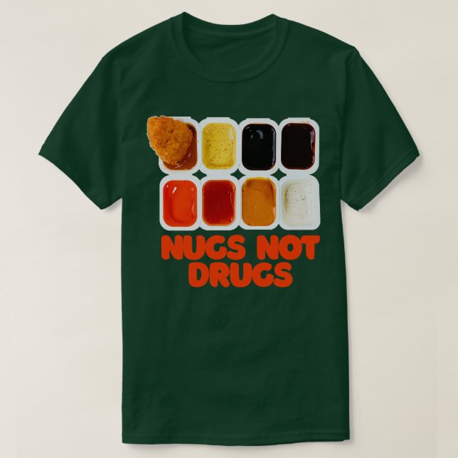Nugs, nicht Drogen 1 T-Shirt (Design vorne)