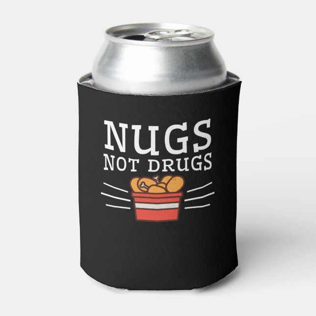 Nugs Not Drugs Chicken Nuggets Lover Dosenkühler (Kanne Vorderseite)